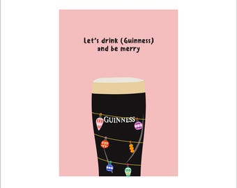 Let's drink (Guinness) and be merry Christmas Card | Guinness Christmas Card | A6 Card