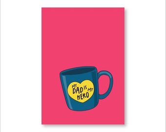 My Dad Is My Hero Fathers Day Card