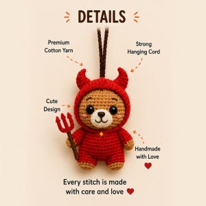 May include: A crocheted bear ornament wearing a red devil costume with horns and holding a small trident. The text reads DETAILS, Premium Cotton Yarn, Strong Hanging Cord, Cute Design, Handmade with Love, and Every stitch is made with care and love.