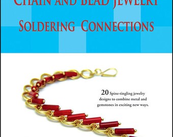 DIGITAL Chain and Bead Jewelry Soldering Connections eBook