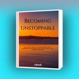 How to Overcome Fear, Rewire Your Mind, and Unlock Confidence – An 8-Step Guide to Becoming Unstoppable