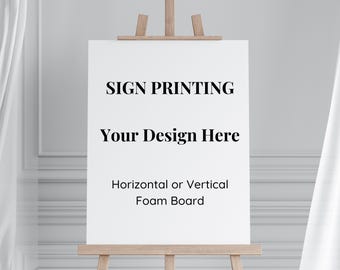 Custom Printed Sign: Wedding, Event, or Business on Foam Board