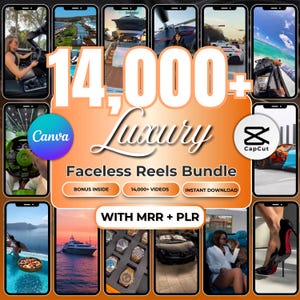 May include: A digital product advertisement featuring a collection of smartphone screens showcasing luxury lifestyle imagery. The text reads "14,000+ Luxury Faceless Reels Bundle" with Canva and CapCut logos. Includes "Bonus Inside," "14,000+ Videos," and "Instant Download" text.