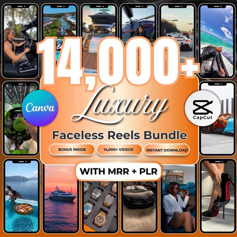 May include: A digital product advertisement featuring a collection of smartphone screens showcasing luxury lifestyle imagery. The text reads "14,000+ Luxury Faceless Reels Bundle" with Canva and CapCut logos. Includes "Bonus Inside," "14,000+ Videos," and "Instant Download" text.