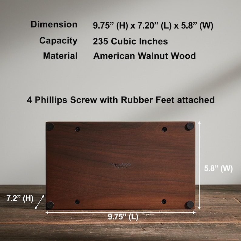 May include: A rectangular American walnut wood box with dimensions of 9.75" (H) x 7.20" (L) x 5.8" (W). The box has a capacity of 235 cubic inches and features four Phillips screws with rubber feet attached. The box is on a wooden surface.