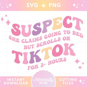 Puede incluir: Un diseño gráfico rosa, morado y amarillo con el texto "SUSPECT" en letras grandes y en negrita. El texto debajo dice "Ella dice que va a la cama pero se desplaza por TikTok durante más de 2 horas."