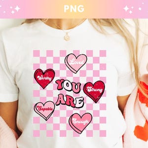 Sie sind genug SVG PNG, Loved Worthy Zitat, Retro Valentine Sublimation, Selbstliebe Affirmation PNG, Love Yourself trendiges Valentinstag Design