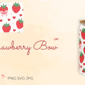 Cute Strawberry Bow Libbey Glass Wrap PNG SVG JPG • Seamless 16oz Can Glass Design • Kawaii Fruit Hearts Digital Download Coquette