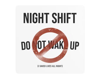 Night Shift Metal Art Sign: Nursing Decor, Do Not Wake Up