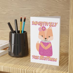 Biglietto divertente per la festa della mamma, Pawsitively The Best Mom, Volpe carina in un vestito, Biglietto con animali divertenti per la mamma da parte dei figli o del marito