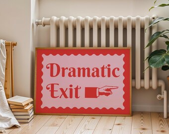 Dramatic Exit Print – Directional Sign, Hallway Wall Decor, Poster & Wall Art