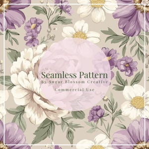 May include: A seamless pattern featuring a variety of flowers in shades of white, purple, and green on a beige background. The text "Seamless Pattern" is displayed in a circle with the text "By Sugar Blossom Creative" and "Commercial Use" below it.