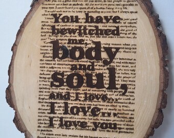 You Have Bewitched Me Body and Soul - Pride and Prejudice - Laser Engraved Basswood