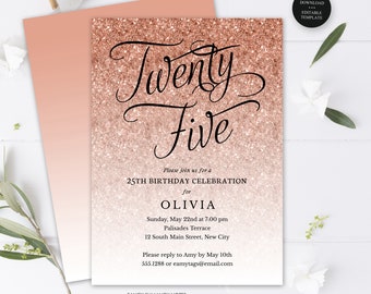 Rose Gold Glitter 25th Editable Birthday Invitation, Fancy Script Twenty Five, Print or Text, Instant Download, Corjl Template 1435