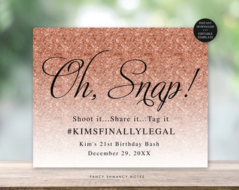 Editable Oh Snap Hashtag Sign, Rose Gold Glitter Horizontal, Sweet 16, Birthday Party, Teen Girl, Instant Download, Corjl Template #1435