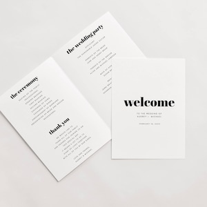 May include: White wedding stationery with black text. The stationery includes a welcome card, a ceremony program, and a thank you card. The welcome card says "welcome" and the wedding date. The ceremony program lists the ceremony events.