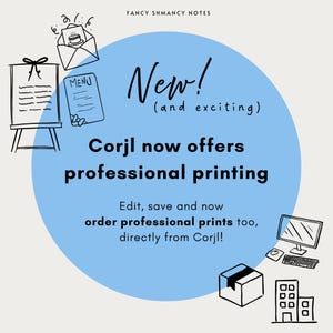 May include: A digital graphic with the text "New! (and exciting)" and "Corjl now offers professional printing." The image includes illustrations of a menu, a birthday card, a computer, and a package.