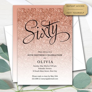 Rose Gold Glitter 60th Birthday Editable Invitation, Fancy Script Sixty, Sparkle, Print or Text, Instant Download, Corjl Template 1435