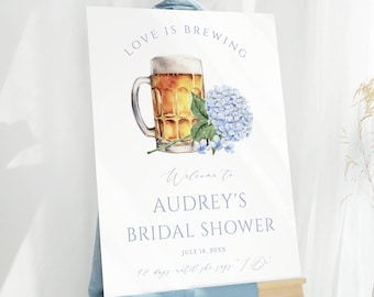 Love is Brewing Bridal Shower Brewery Welcome Sign | Blue Hydrangea and Beer Mug | 3 Sizes |  Digital Download, Editable Template 428