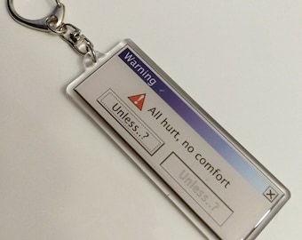 All Hurt, No Comfort (Unless?) Fanfic OS Pop-up Error Keychain