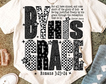 Saved By His Amazing Grace Png, Jesus PNG, Bible Verse png Christian Sublimation, God Png,Preppy Black White,Christian Shirt,Faith Religious