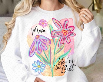 Mom you're the best, brushstroke Mama flowers Png, Mama Png, Preppy Mama Png, Mama Floral Png, Retro Mama png, preppy Mama png, Gift for mom