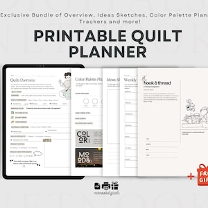 May include: A digital quilt planner bundle displayed on a tablet and several pages. The text reads "PRINTABLE QUILT PLANNER" and includes sections for quilt overview, color palette, ideas, and weekly planning. A free gift is also included.
