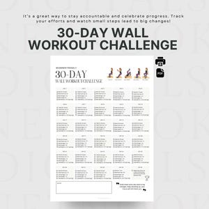 May include: A white 30-Day Wall Workout Challenge printable. The text includes "Beginner Friendly" and "30-Day Wall Workout Challenge". The top of the image has the text "It's a great way to stay accountable and celebrate progress. Track your efforts and watch small steps lead to big changes!"