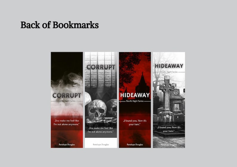 May include: Four bookmarks with dark, gothic designs. The bookmarks feature the titles "Corrupt" and "Hideaway" with quotes and author names. The color scheme is black, white, and red, with imagery of skulls, a church, and a graveyard.