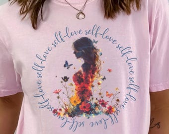 Selbstliebe Floral Transformation T-Shirt, Inspirational Tee, Selbst Affirmation Tshirt, Geschenk für GenZ, Motivations Shirt, Wildblumen Design