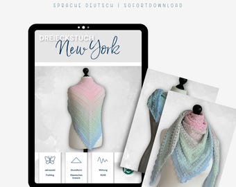 Crochet a triangular shawl NEW YORK - An analog hobby for more peace in everyday life - Crochet pattern for a light shawl suitable for beginners [Language: German]