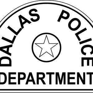 May include: Black and white badge with the text "Dallas Police Department" in a curved arc around a five-pointed star inside a circle.