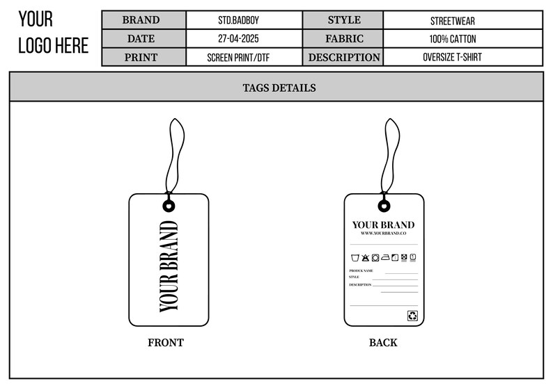 May include: A black and white product tag design with the text "YOUR BRAND" and care symbols. The tag includes the brand name, date, fabric, print type, and description of an oversized t-shirt.
