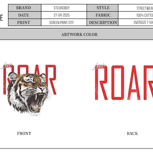 May include: White oversized t-shirt featuring a tiger head graphic with the word "ROAR" in red, distressed font. The front of the shirt displays the tiger graphic and the word "ROAR". The back of the shirt displays the word "ROAR".