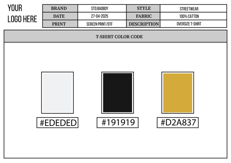 May include: Image featuring a color palette for an oversized t-shirt. The palette includes three color swatches: light gray (#EDEDED), black (#191919), and gold (#D2A837). The image also includes the brand name, date, print type, and style.