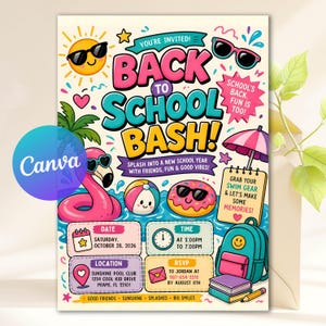 May include: A colorful Back to School Bash invitation flyer featuring a cartoon sun, flamingo, beach ball, donut, and backpack. The text reads: You're Invited! Back to School Bash! School's Back. Fun is Too! Splash into a new school year with friends.