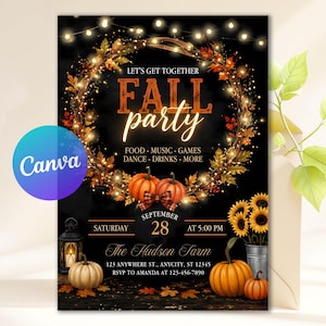 May include: A fall party invitation flyer featuring a black background with a wreath of autumn leaves and string lights. Text reads: LET'S GET TOGETHER FALL PARTY, FOOD, MUSIC, GAMES, DANCE, DRINKS, MORE, SEPTEMBER 28, SATURDAY AT 5:00 PM, THE HUDSON FARM.