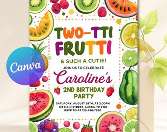 Two-tti Frutti Birthday Invitation, Two-tti Frutti 2nd Birthday Invite, Fruit Party Invitation, Two-tti Frutti Invites, Canva Template