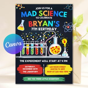 May include: A Mad Science birthday party invitation with colorful text and science-themed graphics. The invitation includes the text "Join us to celebrate Bryan's 7th Birthday". The invitation also includes the date, time, and location.