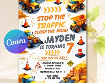 May include: Construction-themed birthday invitation with yellow dump trucks, road signs, and traffic cones. The invitation reads "Stop the Traffic, Close the Road, Jayden is turning 7." Includes event details: date, time, location, and RSVP information.