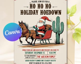 May include: An invitation with a festive design. Santa Claus in a red suit and hat rides a sleigh pulled by a brown horse. The text reads "Ho Ho Ho Holiday Hoedown" with event details. A cactus is on the right side of the image.