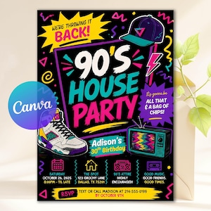 May include: A black party invitation flyer featuring 90s-themed graphics including a high-top sneaker, a baseball cap, and a retro television. The text reads 90'S HOUSE PARTY, WE'RE THROWING IT BACK!, IT'S GONNA BE ALL THAT & A BAG OF CHIPS!, and ADISON'S 30TH BIRTHDAY.