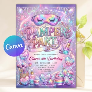 May include: A vibrant invitation card with the text "Pamper Party" in a decorative font. The design includes illustrations of makeup, hearts, and a sleep mask. The invitation also displays the birthday details: name, date, time, and location.
