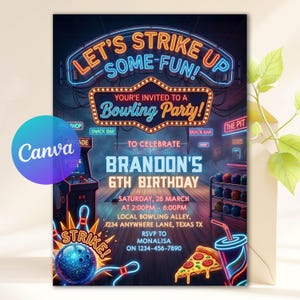 May include: Bowling party invitation with neon lights and a bowling alley theme. The invitation says "Let's Strike Up Some Fun!" and invites guests to Brandon's 6th birthday party. Includes a bowling ball, pins, pizza, and a drink.
