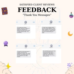 May include: A promotional image with the text "SATISFIED CLIENT REVIEWS FEEDBACK" and "Thank You Messages." The image includes a book, a crystal ball, and a potion bottle. Four customer reviews are displayed in chat bubbles.