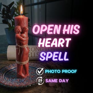 May include: A red candle with a sculpted embrace design, tied with twine, and a lit flame. The text "OPEN HIS HEART SPELL" is displayed in pink and purple. The image also includes "PHOTO PROOF" and "SAME DAY" text.