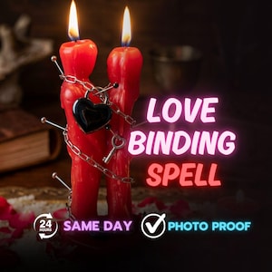 May include: Two red candles with flames, bound together with a chain and a heart-shaped lock. The words "LOVE BINDING SPELL" are displayed in pink and red text. The image also includes text that says "SAME DAY" and "PHOTO PROOF".
