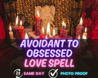 Love Spell Avoidant to Obsessed , Twin Flame Attraction Ritual, SAME DAY Romantic Magnetism Spell, Intense Love Energy Invocation