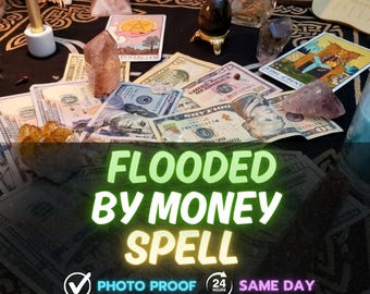Flooded by Money Spell, SAME DAY Money Activation Ritual to Bring Wealth & Clear Debts Quickly,Financial Success