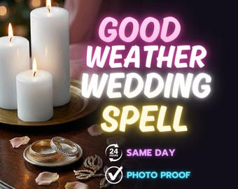 Good Weather SPELL for Wedding, Same Day Sunshine Ritual, Outdoor Event Luck, Clear Skies Manifestation